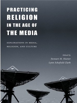 cover image of Practicing Religion in the Age of the Media